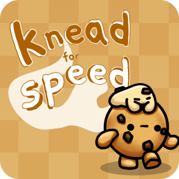 Knead For Speed